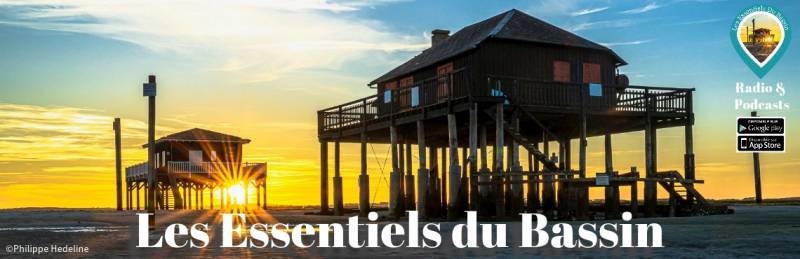 Radio et podcast Bassin d'Arcachon Les Essentiels du Bassin